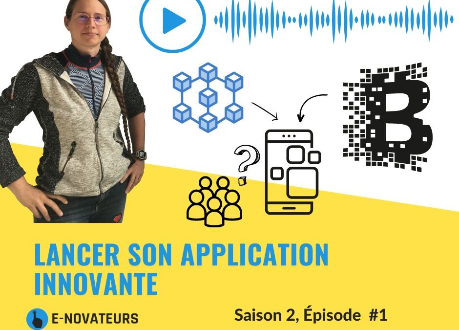 lancer son application innovante